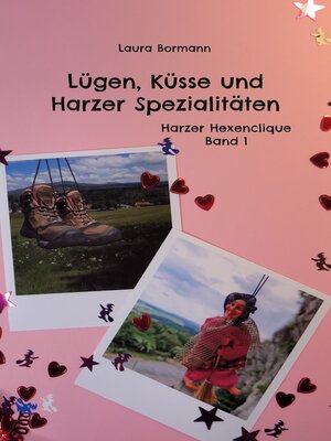cover image of Lügen, Küsse und Harzer Spezialitäten
